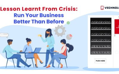 Lesson Learnt From Crisis: Run Your Business Better Than Before